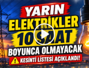 Uzun Süreli Kesinti yapılacak İlçeleri ve Saatleri